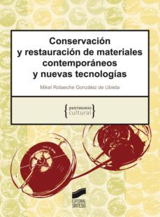 conservacion y restauracion de materiales contemporaneos y nuevas tecnologias (ebook)-mikel rotaeche gonzalez de ubieta-9788499586243