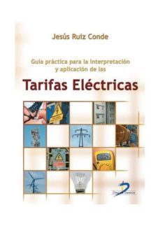 guia practica para la interpretacion y aplicacion de las tarifas electricas (ebook)-9788499690643