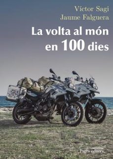 la volta al mon en 100 dies-victor sagi montplet-jaume falguera noya-9788499759043