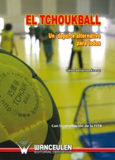 el tchoukball. un deporte alternativo para todos (ebook)-carlos barnechea alvarez-9788499930343
