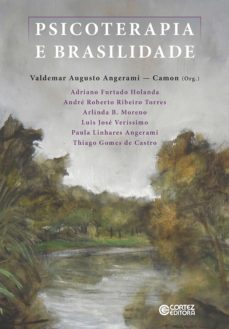 psicoterapia e brasilidade (ebook)-valdemar augusto angerami camon-adriano furtado holanda-andre roberto torres ribeiro-9788524920943