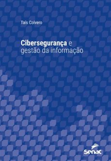 cibersegurança e gesto da informaço (ebook)-taís colvero-9788539644643