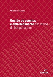 gesto de eventos e entretenimento em meios de hospedagem (ebook)-maricélio campos-9788539654543