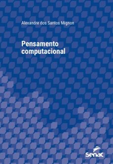 pensamento computacional (ebook)-alexandre dos santos mignon-9788539655243