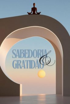 sabedoria &amp; gratido (ebook)-niede tenório oliveira chagas; nides rosa de scaliante-9788547109943