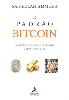 o padrão bitcoin-saifedean ammous-9788550827643