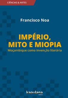 imperio, mito e miopia (ebook)-francisco noa-9788568846643