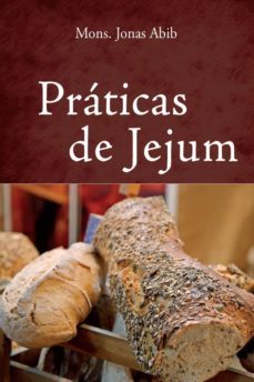praticas de jejum (ebook)-monsenhor jonas abib-9788576777243