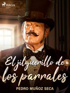 el jilguerillo de los parrales (ebook)-pedro muñoz seca-9788726508543