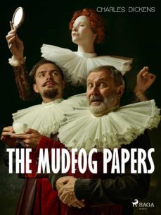 the mudfog papers (ebook)-charles dickens-9788726605143