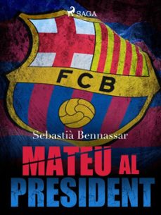 mateu el president (ebook)-sebastia bennassar-9788726985443