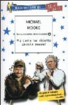 ma come hai ridotto questo paese?-michael moore-9788804534143