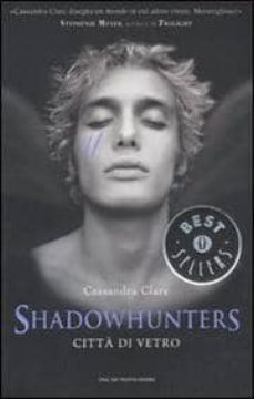 shadowhunters. citta di vetro-9788804605843