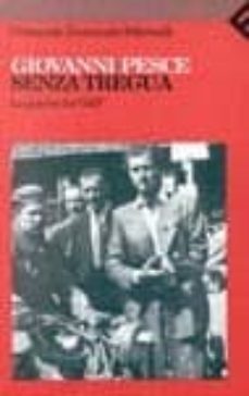 senza tregua. la guerra dei gap-giovanni pesce-9788807813443