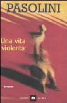una vita violenta (11ª ed.)-9788811685043