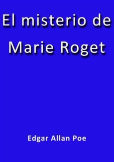 el misterio de marie roget (ebook)-edgar allan poe-edgar allan poe-9788826005843