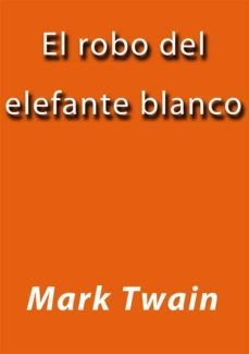 el robo del elefante blanco (ebook)-9788826007243