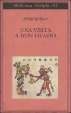 una visita a don otavio.-sybille bedford-9788845922343