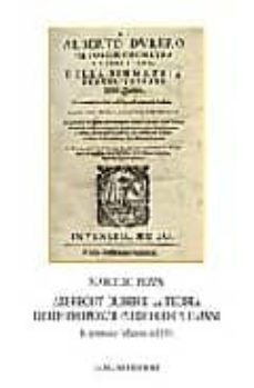 albrecht durer e la teoria delle proporzioni dei corpi umani. in appendice l edizione del 1591-marcello pezza-9788849212143