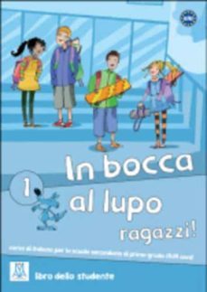 in bocca al lupo, ragazzi! 1 (libro + cd audio)-9788861821743