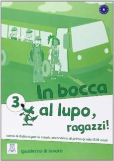 in bocca al lupo, ragazzi! 3 (quaderno di lavoro)-9788861822443