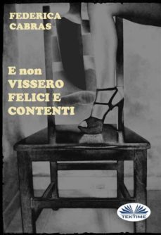 e non vissero felici e contenti (ebook)-9788873043843