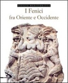 i fenici fra oriente e occidente-9788882154943