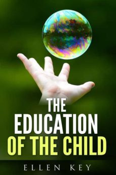the education of the child (ebook)-ellen key-9788892554443