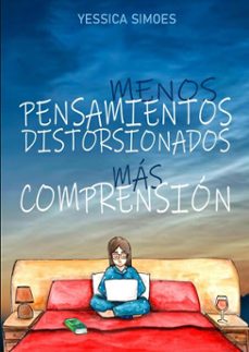 menos pensamientos distorsionados, mas comprension. (ebook)-yessica simoes-9789403781143