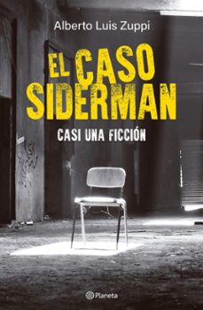el caso siderman (ebook)-alberto zuppi-9789504989943