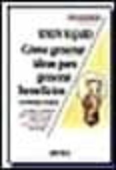 como generar ideas para generar beneficios-simon majaro-9789506411343