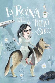 la reina del hielo seco (ebook)-marina macome-9789506443443
