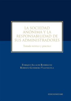 la sociedad anonima y la responsabilidad de sus administradores (ebook)-enrique alcalde rodríguez-roberto guerrero valenzuela-9789561433243