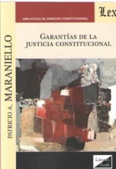 garantias de la justicia constitucional-patricio a. maraniello-9789563925043