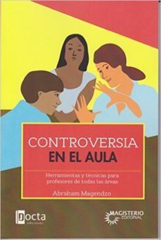 controversia en el aula-abraham magendzo-9789582012243