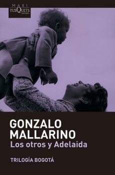 los otros y adelaida (ebook)-gonzalo mallarino-9789584286543