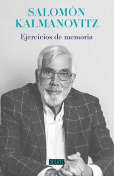 ejercicios de memoria-salomon kalmanovitz-9789585132443