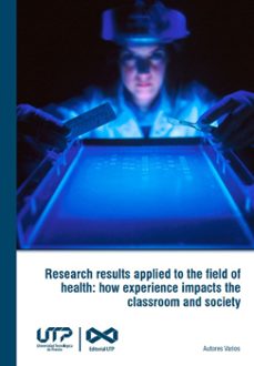 research results applied to the field of health: how experience impacts the classroom and society (ebook)-9789587228243