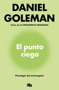 el punto ciego-daniel goleman-9789588886343