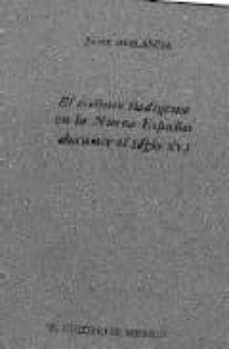 el tributo indigena en la nueva españa durante el siglo xvi (2ª e d.)-jose miranda-9789681211943