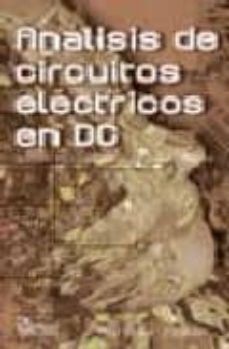 analisis de circuitos electricos en dc: nueva metodologia de ense ñanza (5ª ed.)-g. morales-9789681865443