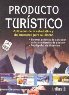 producto turistico. aplicacion de la estadistica y el diseño-fabio cardenas tabares-9789682410543