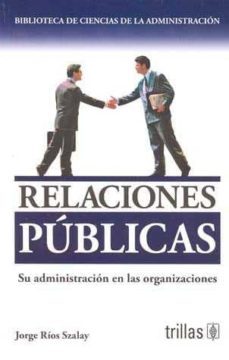 relaciones publicas-jorge rios szalay-9789682436543