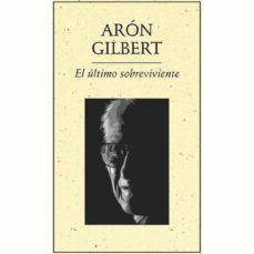 el ultimo sobreviviente-aron gilbert-9789685473743