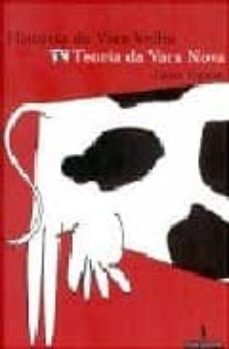 historia da vaca velha teoria da vaca nova-9789722022743