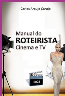 manual do roteirista (ebook)-carlos araujo carujo-9789851120143
