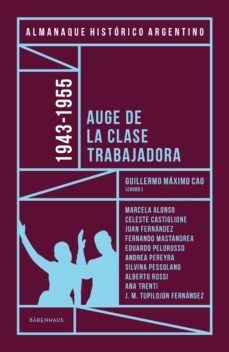 almanaque historico argentino 1943-1955 (ebook)-guillermo maximo cao-9789874109743