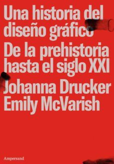 una historia del diseño grafico (ebook)-johanna drucker-emily mcvarish-9789874161550