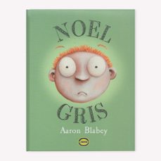 noel gris-aaron blabey-9789874573643