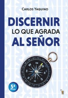 discernir lo que agrada al señor (ebook)-carlos yaquino-9789874731043
